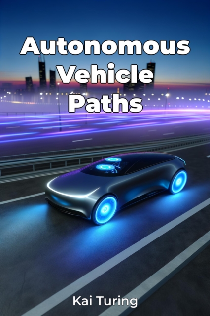 Autonomous Vehicle Paths