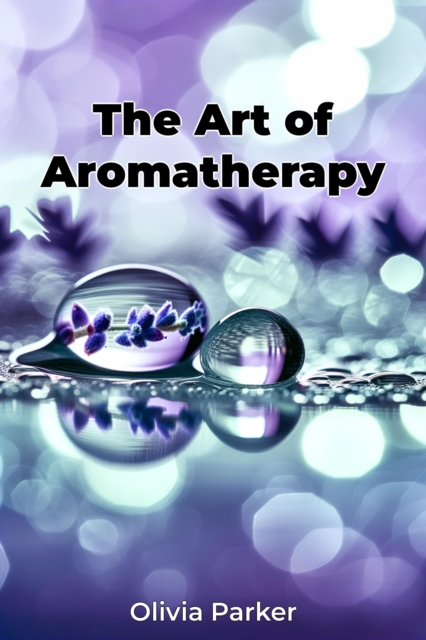 Art of Aromatherapy