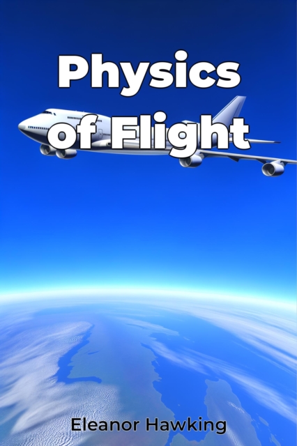 Physics of Flight