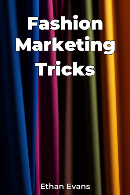 Fashion Marketing Tricks