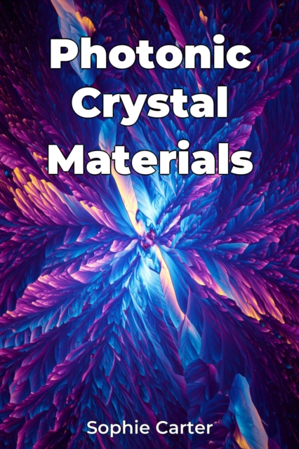 Photonic Crystal Materials