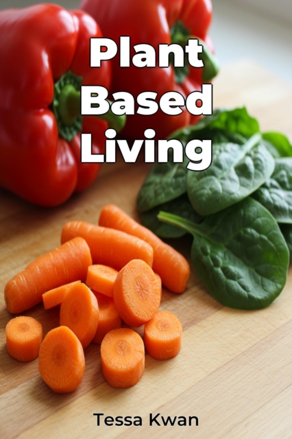 Plant Based Living