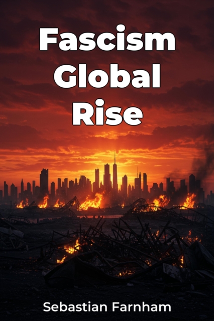 Fascism Global Rise