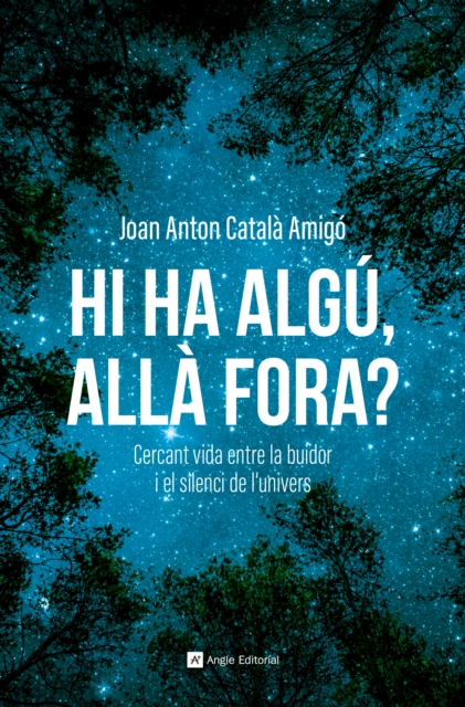Hi ha algú, allà fora?