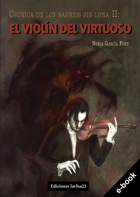 El violin del virtuoso: Cronica de los barrios sin luna II
