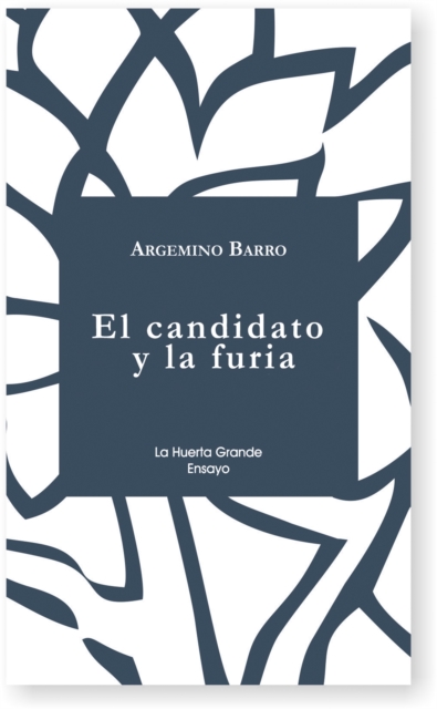 El candidato y la furia