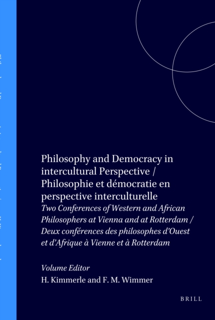 Philosophy and Democracy in intercultural Perspective / Philosophie et democratie en perspective interculturelle