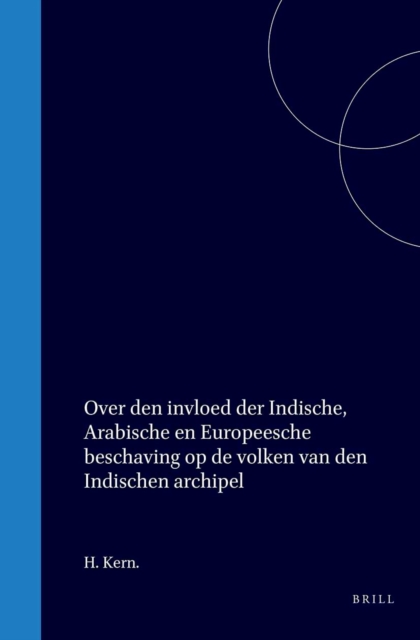 Over den invloed der Indische, Arabische en Europeesche beschaving op de volken van den Indischen archipel