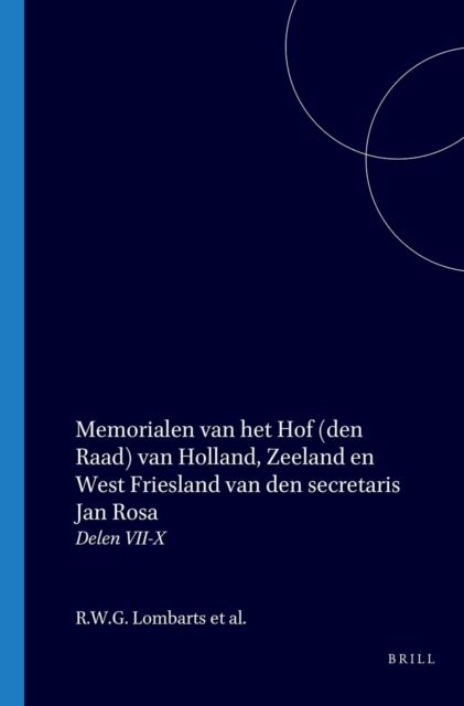 Memorialen van het Hof (den Raad) van Holland, Zeeland en West Friesland van den secretaris Jan Rosa