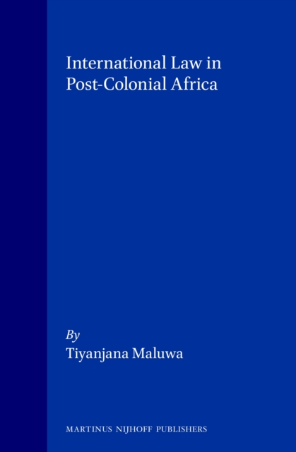 International Law in Post-Colonial Africa