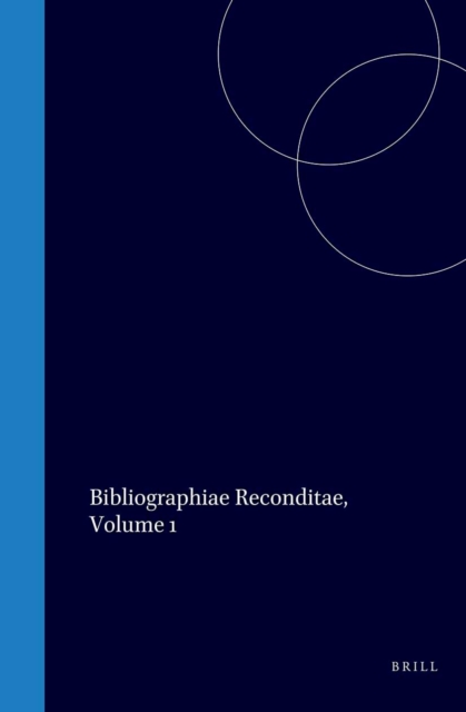 Bibliographiae Reconditae, Volume 1