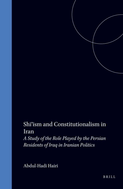 Shi'ism and Constitutionalism in Iran