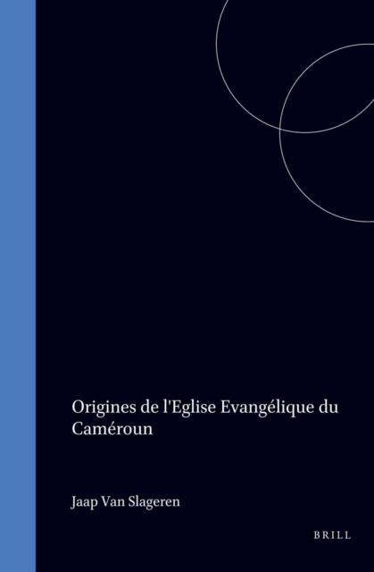 Origines de l'Eglise Evangelique du Cameroun