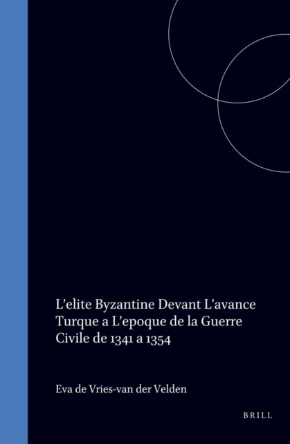 L'elite byzantine devant l'avance turque a l'epoque de la guerre civile de 1341 a 1354