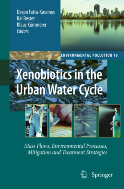 Xenobiotics in the Urban Water Cycle