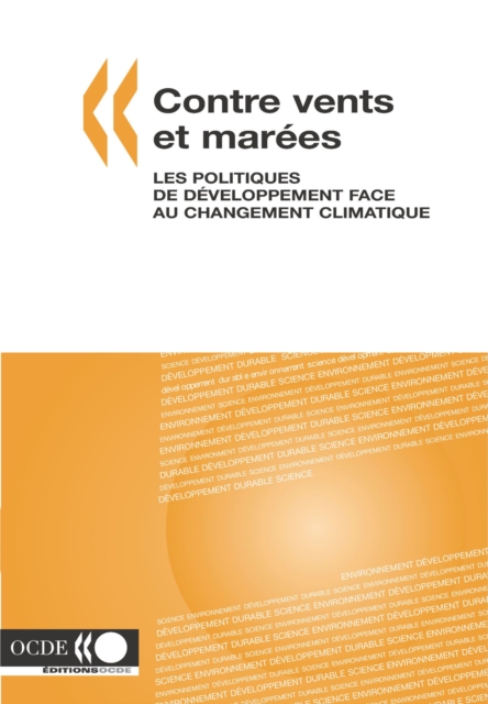 Contre vents et marees: Les politiques de developpement face au changement climatique