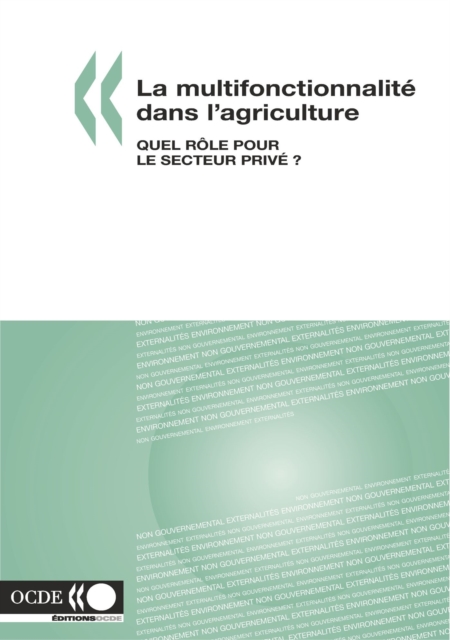 La multifonctionnalite dans l'agriculture Quel role pour le secteur prive ?