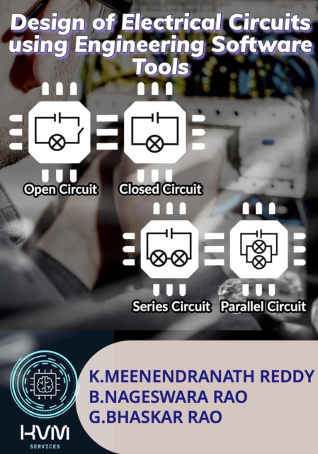 Design of Electrical Circuits using Engineering Software Tools