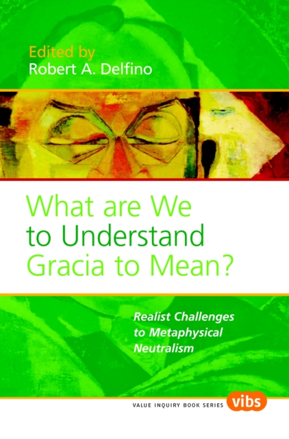 What Are We to Understand Gracia to Mean?