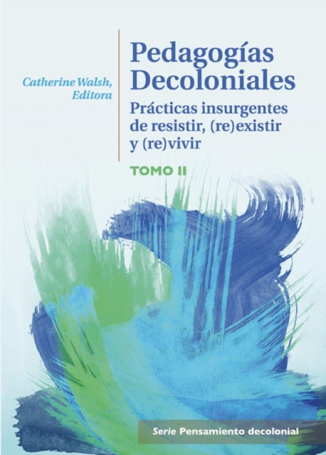 Pedagogias decoloniales Tomo II