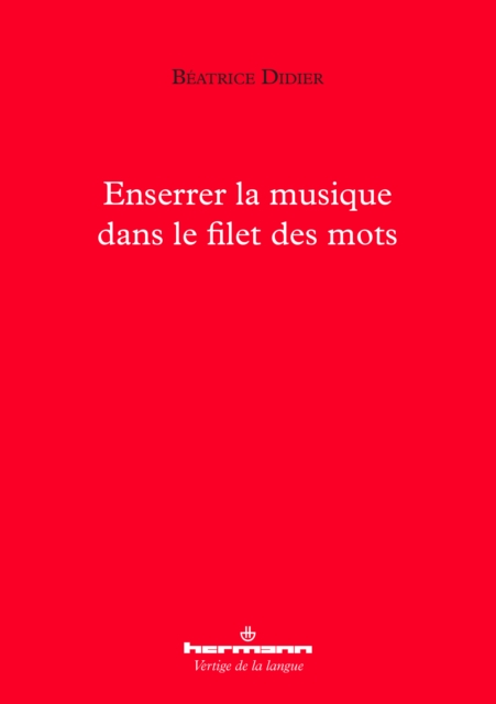 Enserrer la musique dans le filet des mots