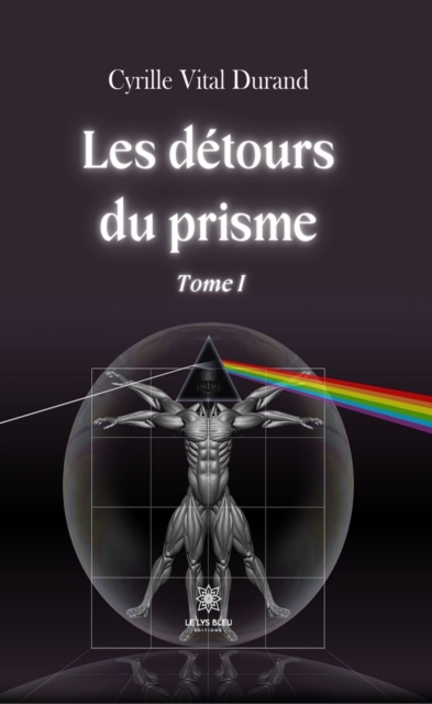 Les detours du prisme - Tome 1