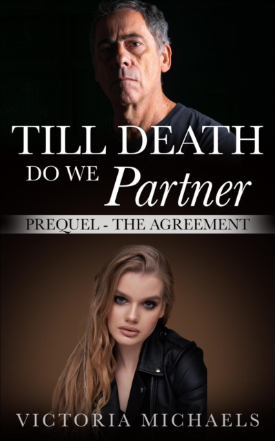 Till Death Do We Partner: Prequel - The Agreement