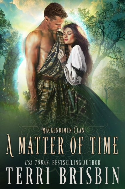Matter of Time: A MacKendimen Clan Novel