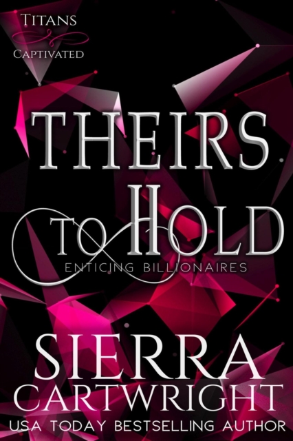 Theirs to Hold