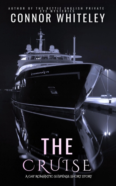 Cruise: A Gay Romantic Suspense Short Story