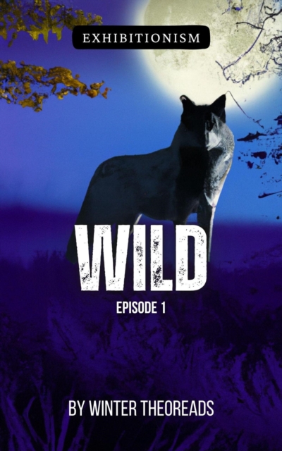 Wild, Episode 1