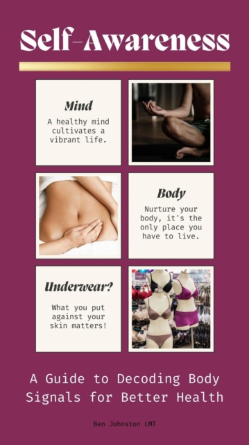 Self-Awareness: A Guide to Decoding Body Signals for Better Health