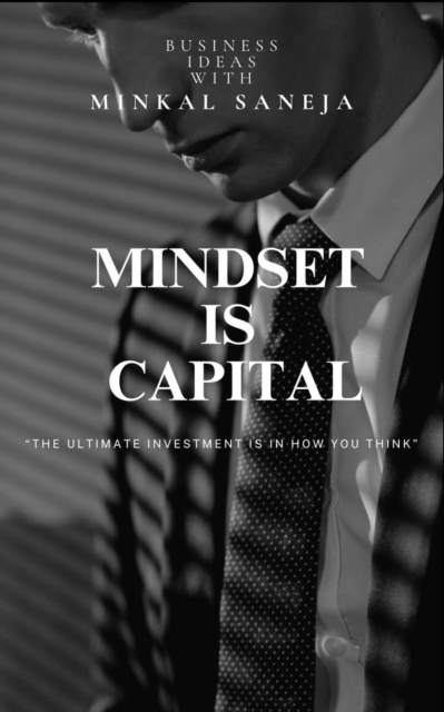 Mindset Is Capital