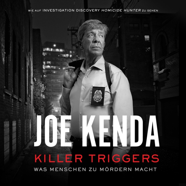 Killer Triggers - Was Menschen zu Mordern macht