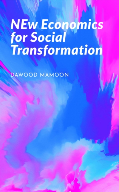 New Economics for Social Transformation