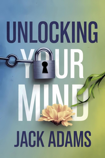 Unlocking Your Mind