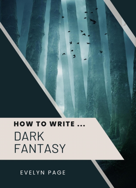 How To Write ... Dark Fantasy