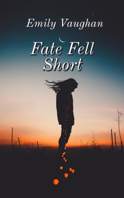 Fate Fell Short