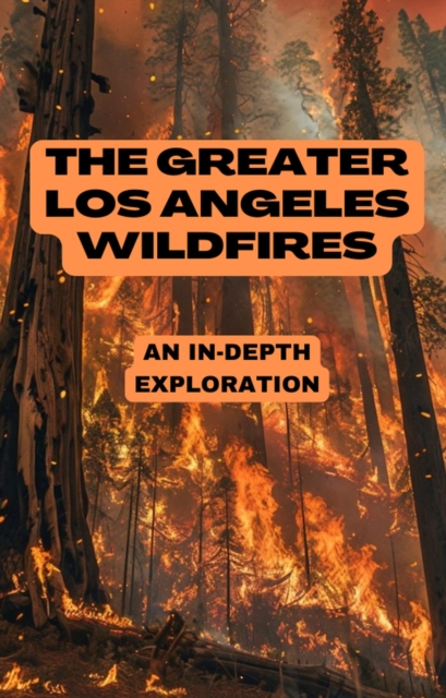 Greater Los Angeles Wildfires