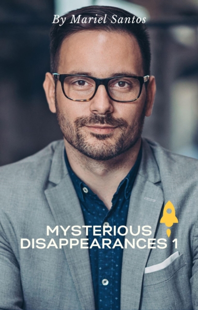 Mysterious Disappearances 1