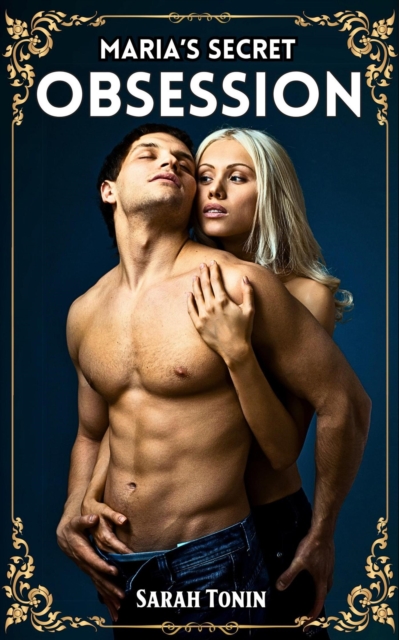 Maria's Secret Obsession