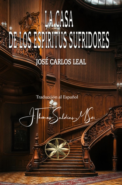 La Casa de los Espíritus Sufridores