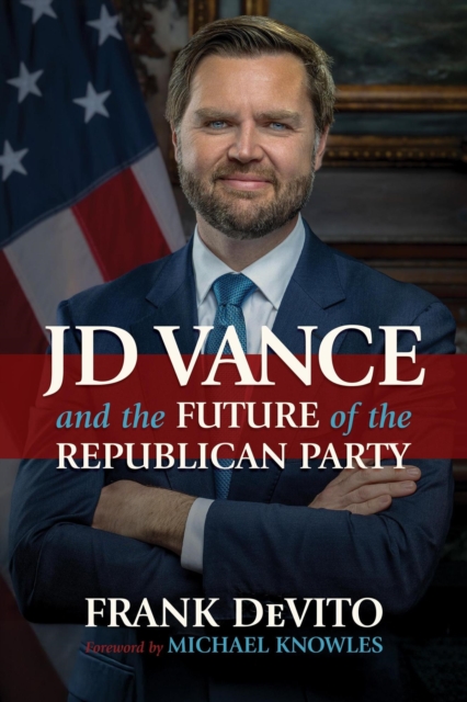 JD Vance and the Future of the Republican Party