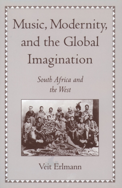 Music, Modernity, and the Global Imagination