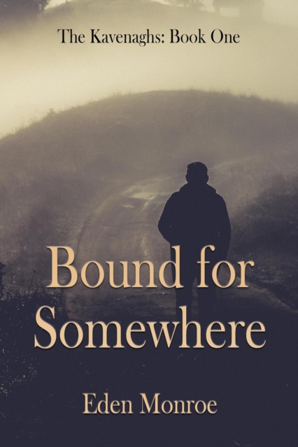 Bound for Somewhere
