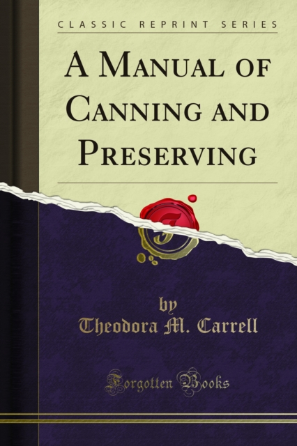 Manual of Canning and Preserving