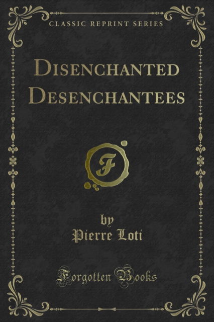 Disenchanted Desenchantees