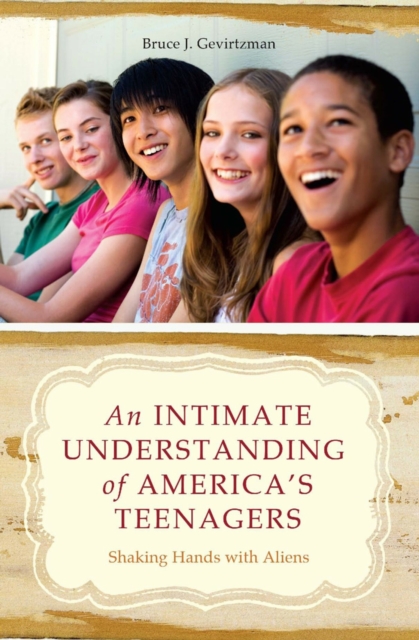 Intimate Understanding of America's Teenagers