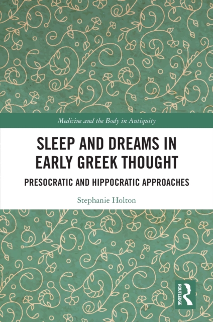Sleep and Dreams in Early Greek Thought