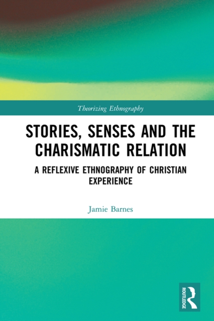 Stories, Senses and the Charismatic Relation
